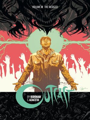 Outcast by Kirkman & Azaceta, Volume 8 - ebook